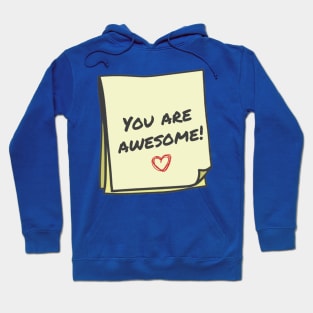 You are awesome Hoodie